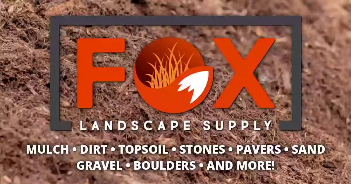 Fox Landscape Supply