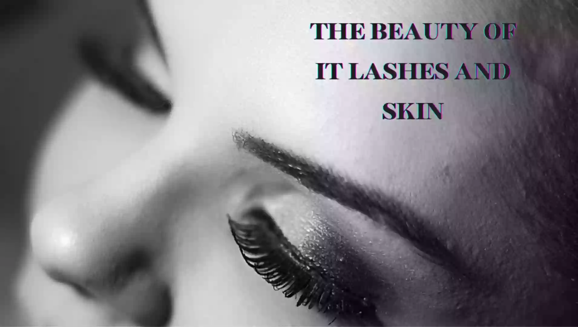 For the Beauty of it lashes and skin