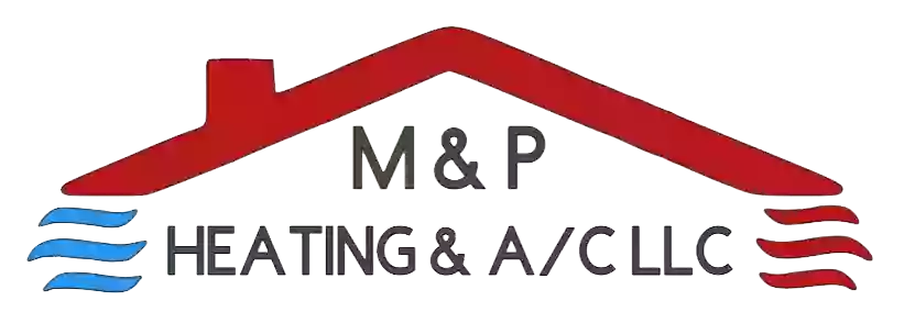 M&P Heating and A/C LLC