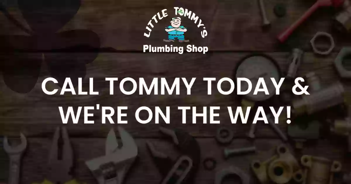 Little Tommy's Plumbing Shop, Inc.