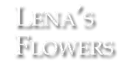 Lena's Flowers & Things
