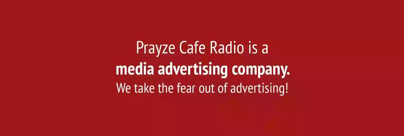 PRAYZE CAFE RADIO NETWORK LLC