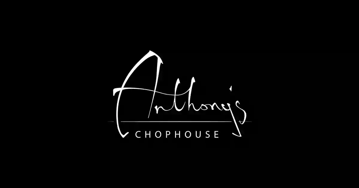 Anthony’s Chophouse