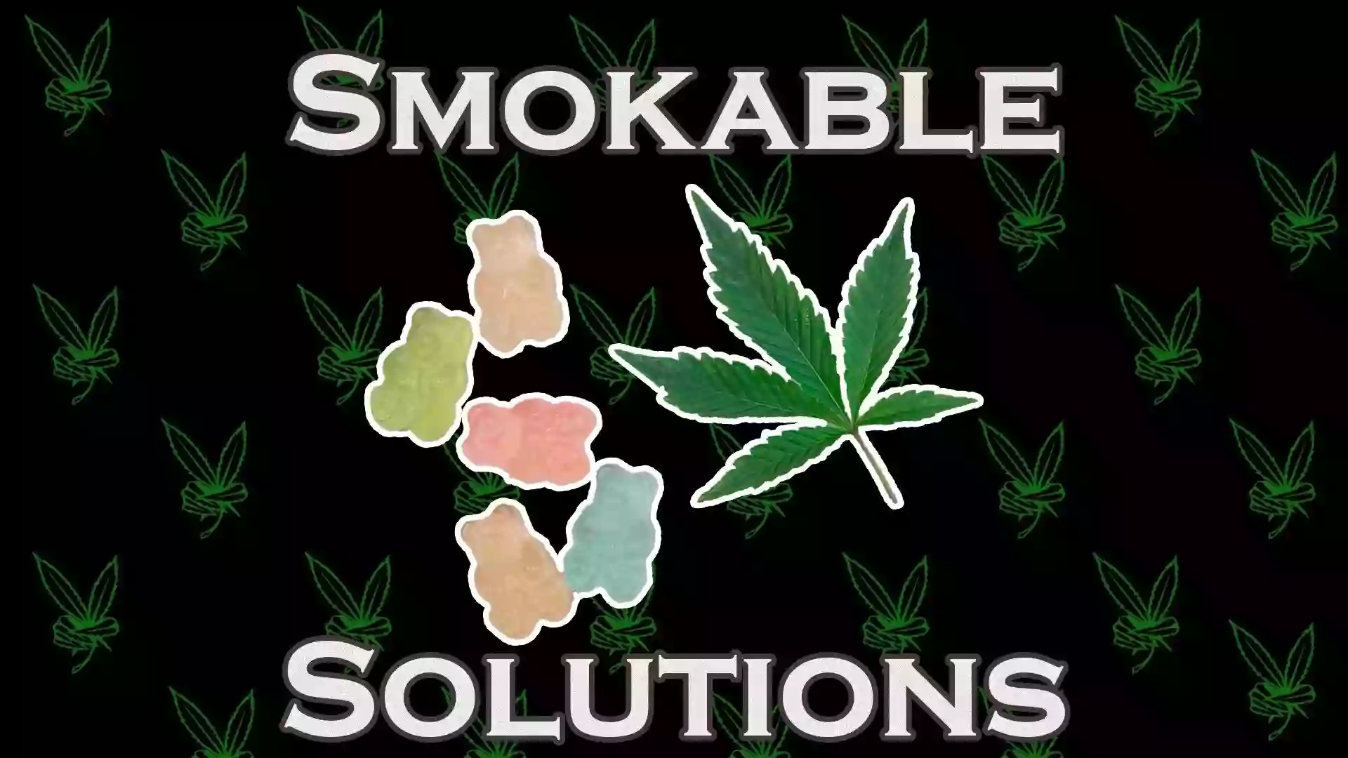 Smokable Solutions