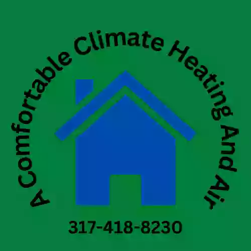 A COMFORTABLE CLIMATE HEATING AND AIR