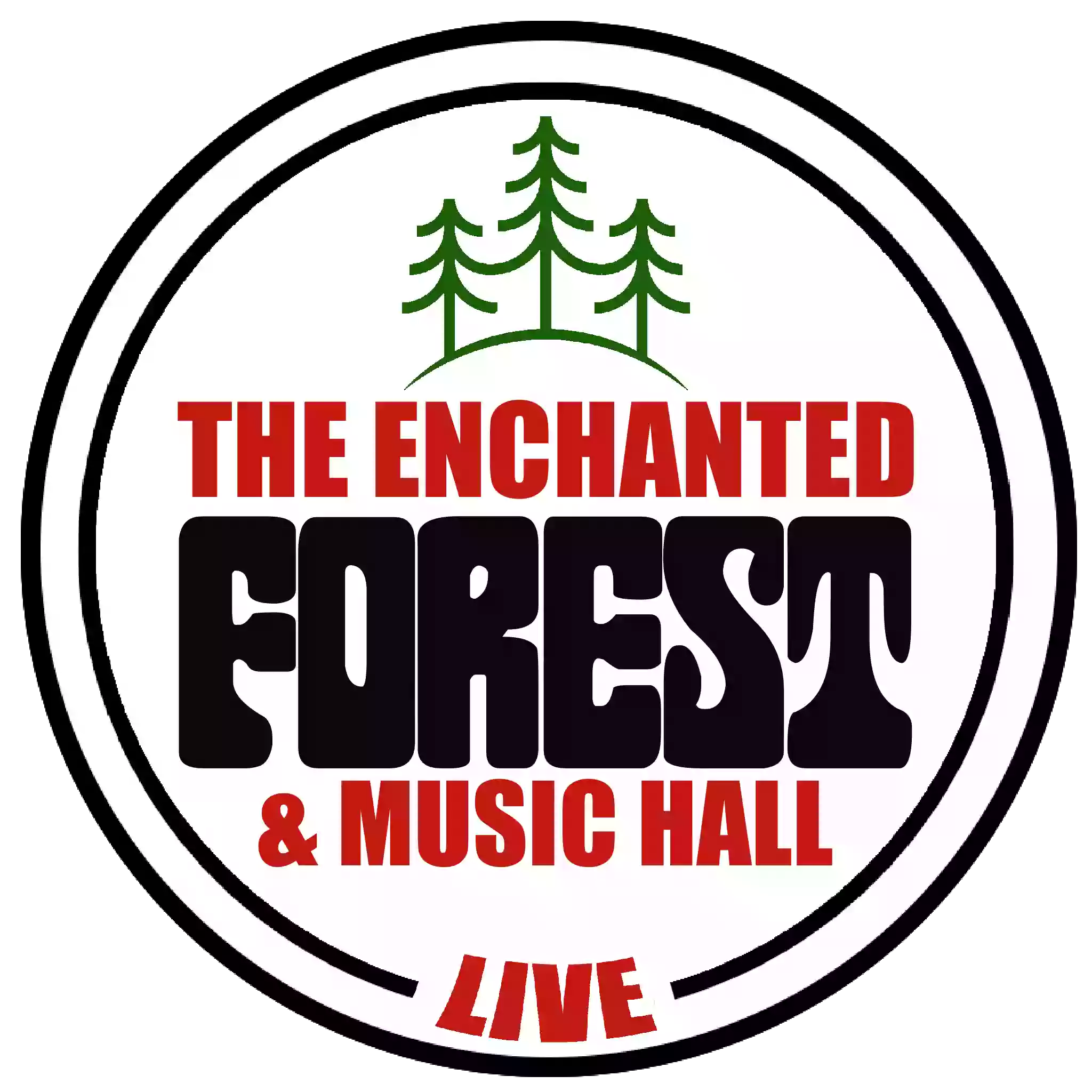 The Enchanted Forest & Music Hall