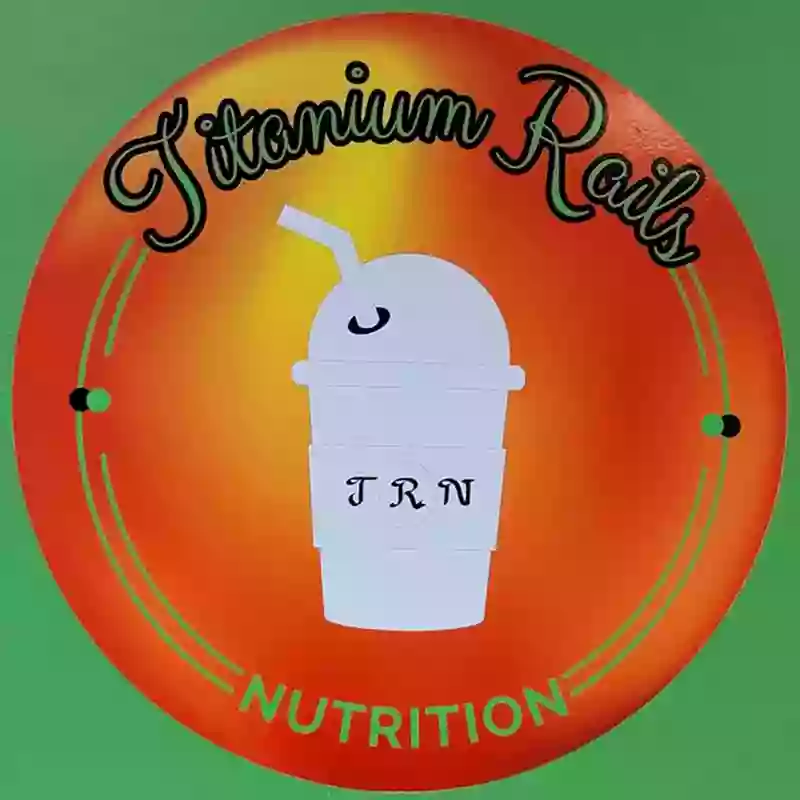 Titanium Rails Nutrition