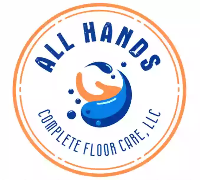 All Hands Complete Floor Care LLC.