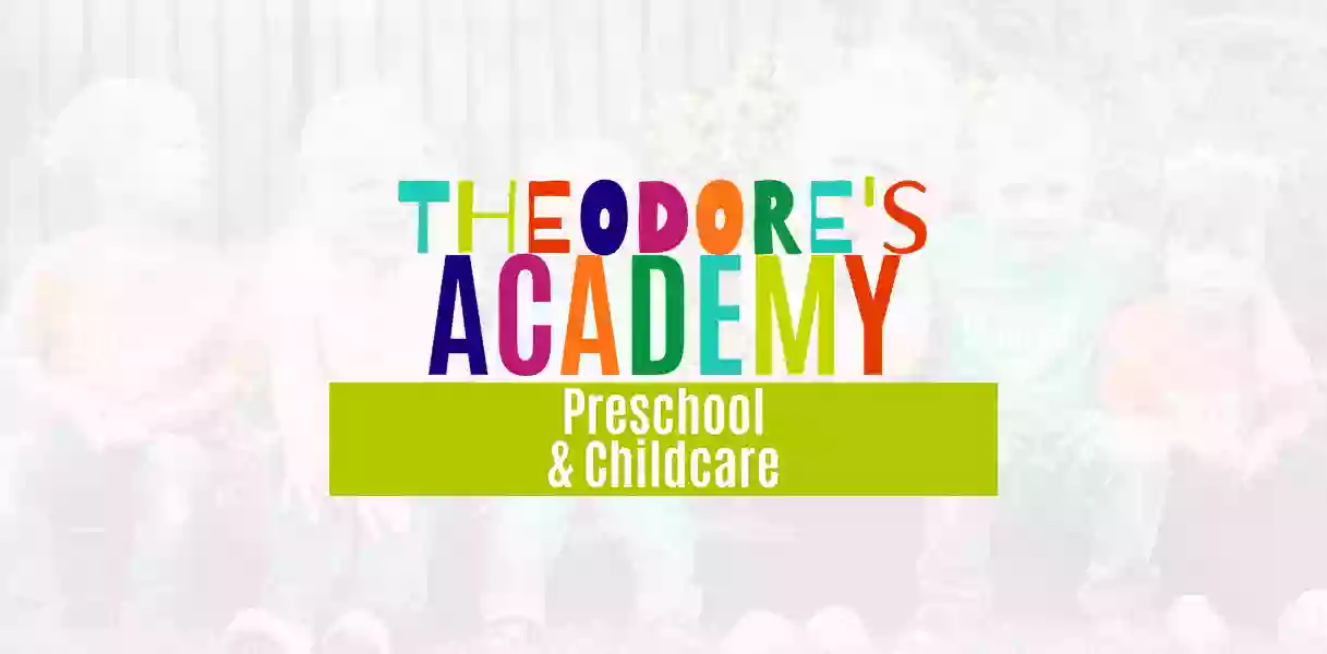 Theodores Academy, Preschool & Childcare