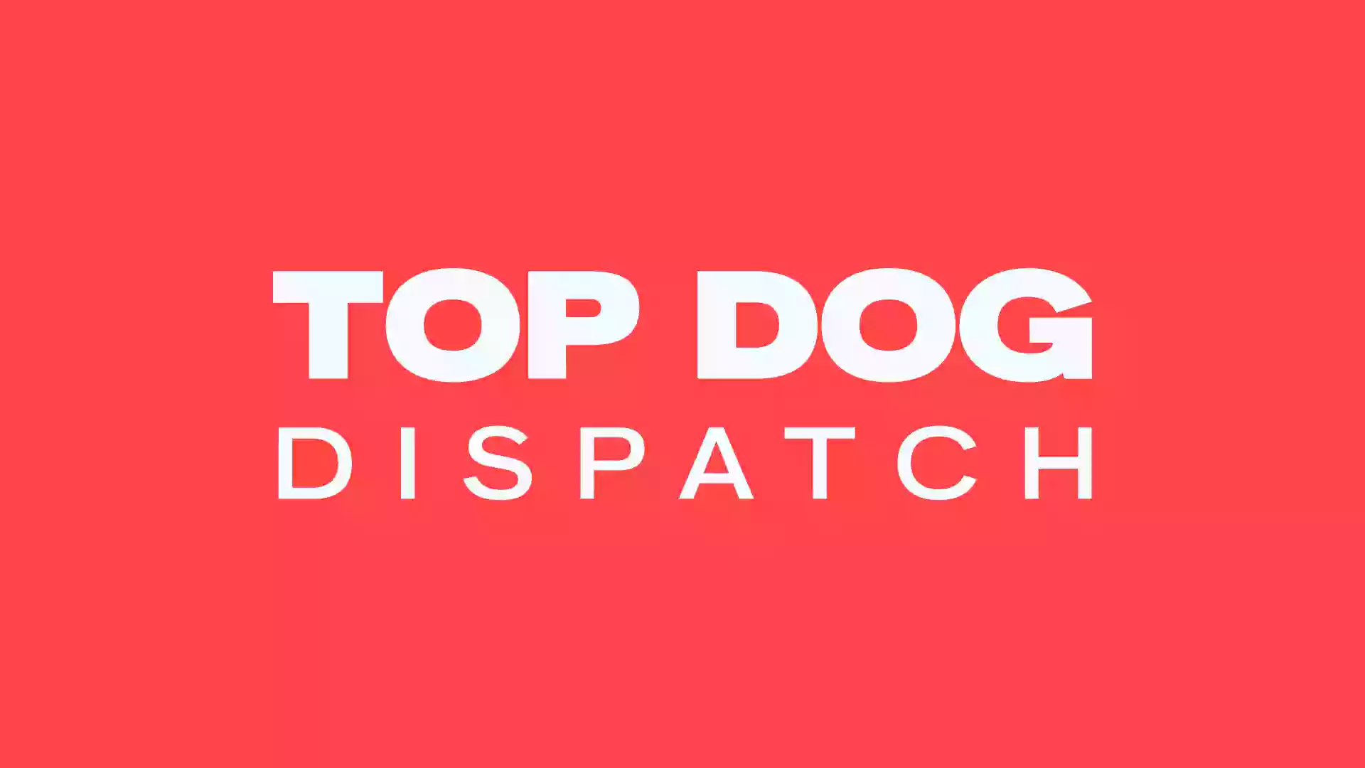 Top Dog Dispatch