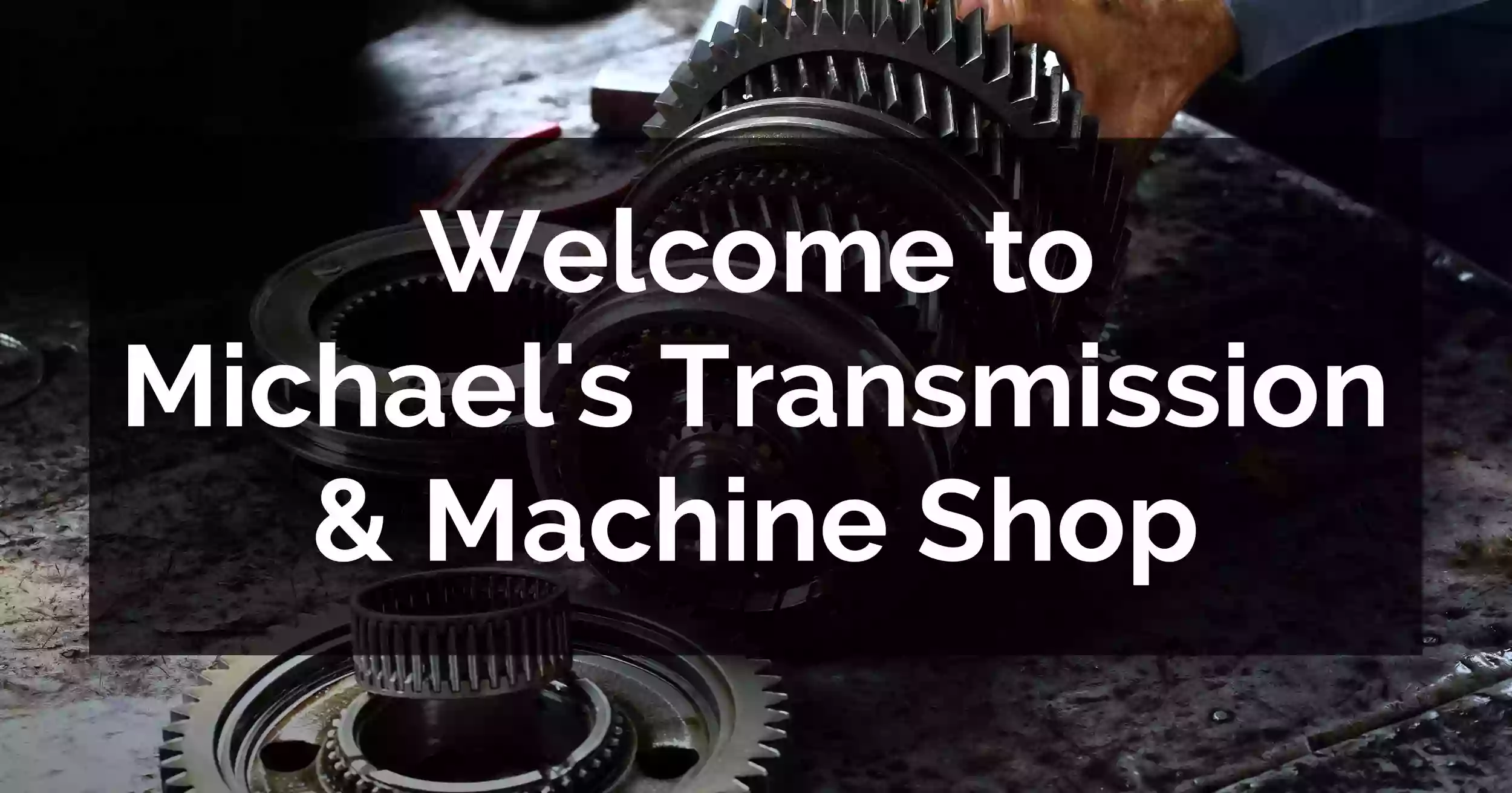 Michael's Transmissions