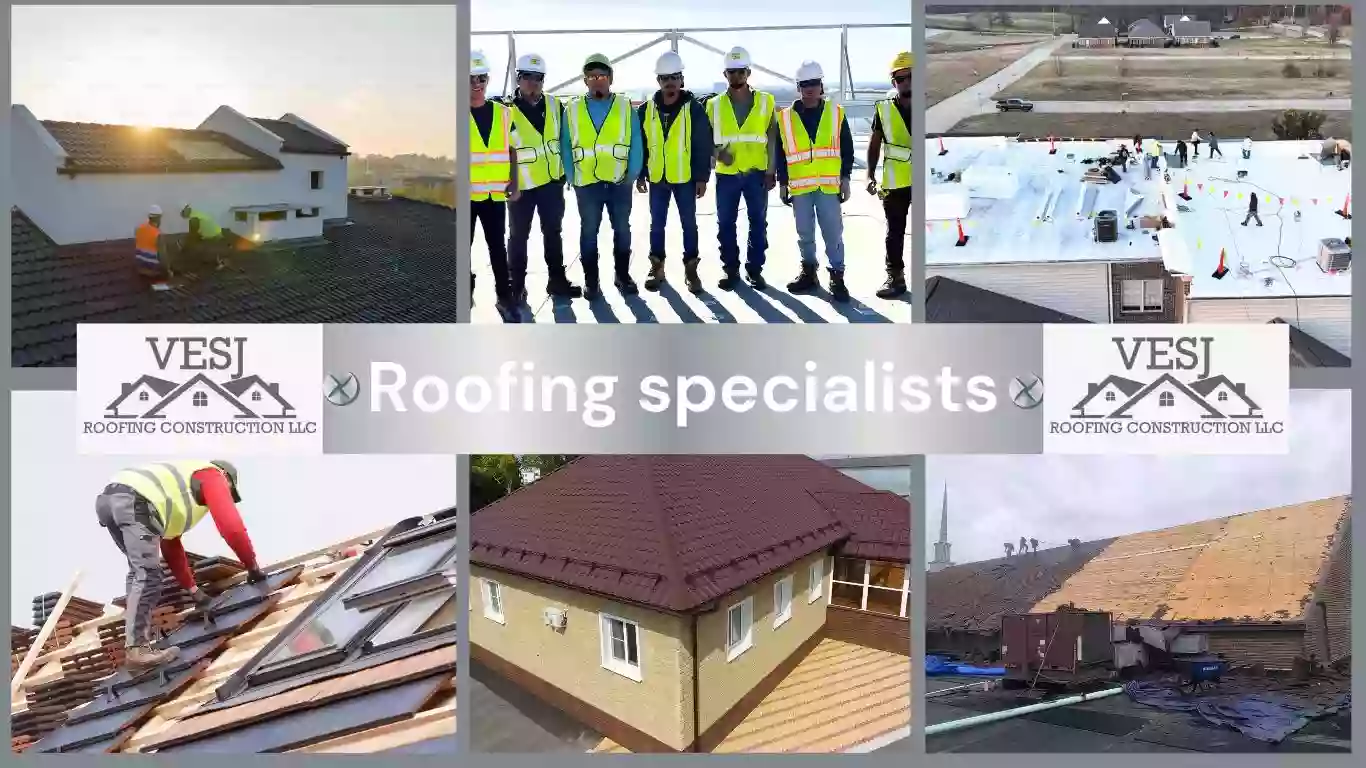 VESJ Roofing Construction LLC