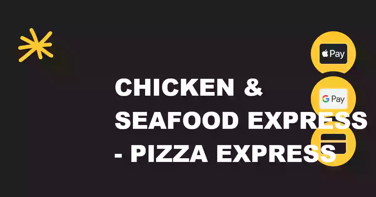 Chicken & Seafood Express