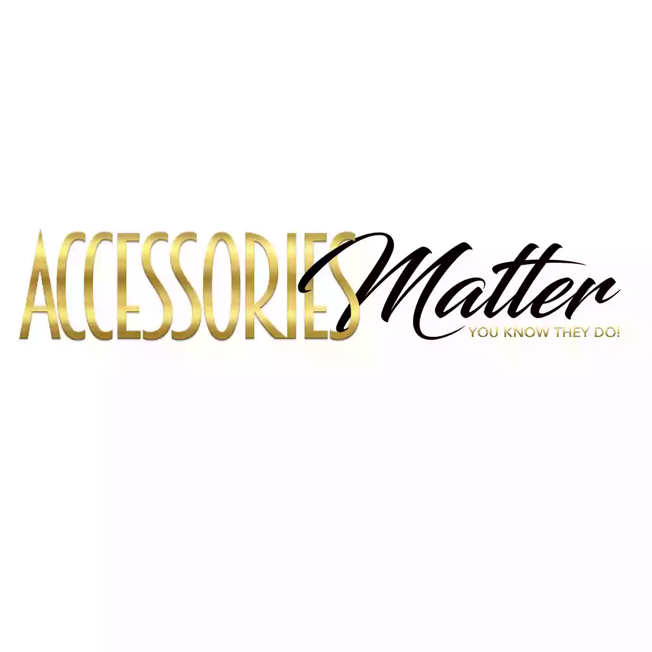 Accessories Matter