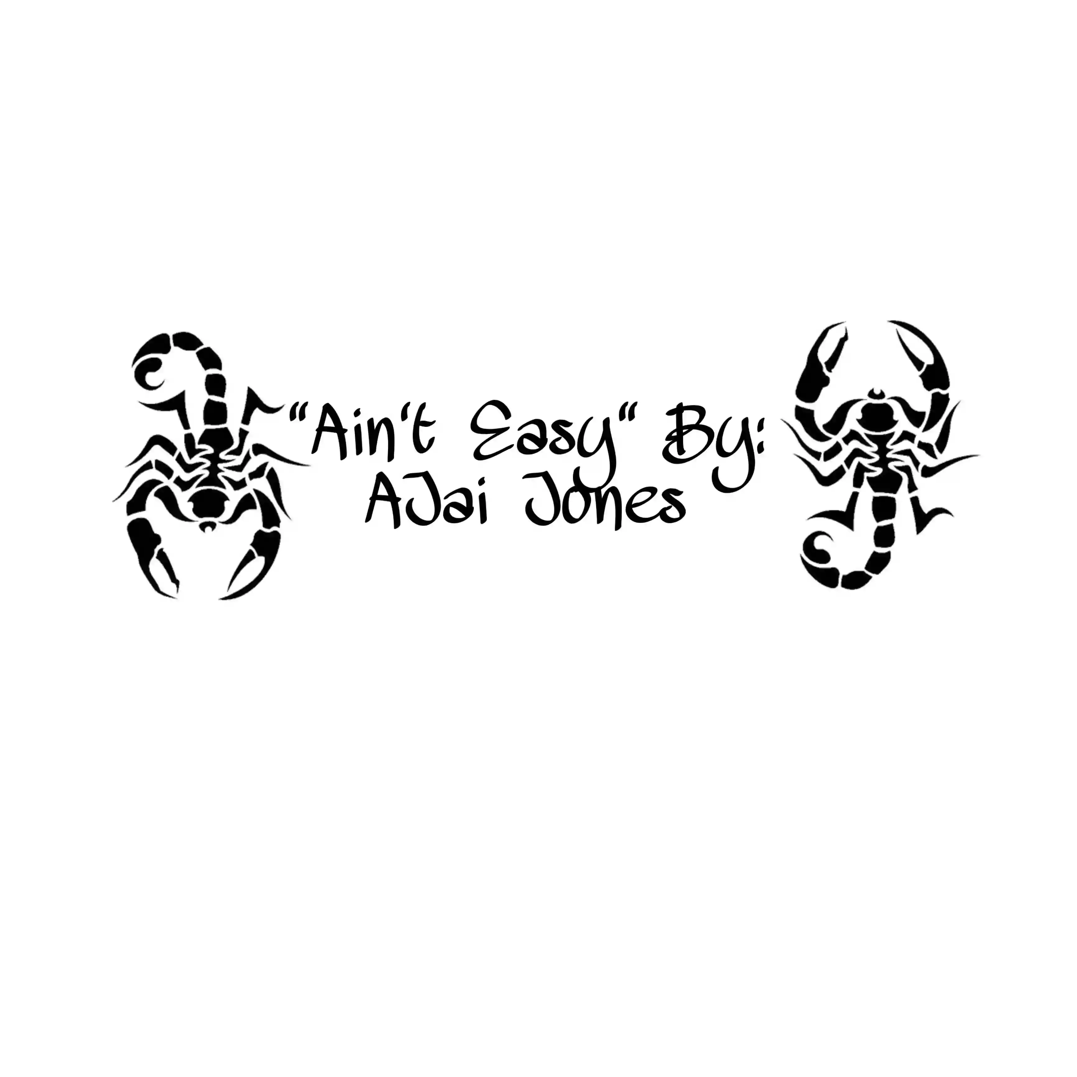 Ain’t Easy By Ajai Jones