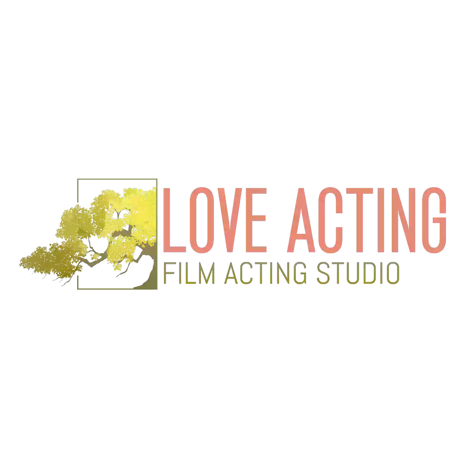 Love Acting- Film Acting School