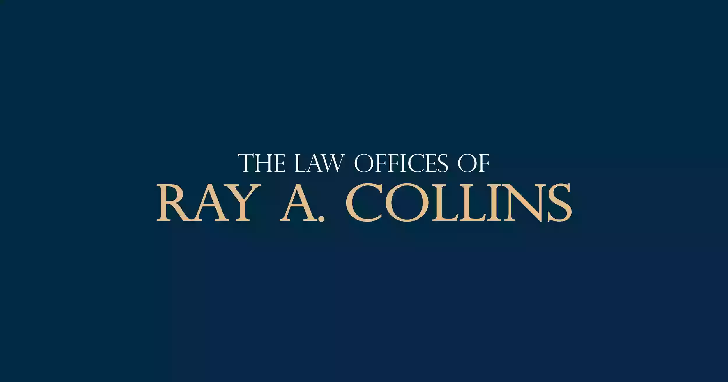 Law Offices of Ray A. Collins