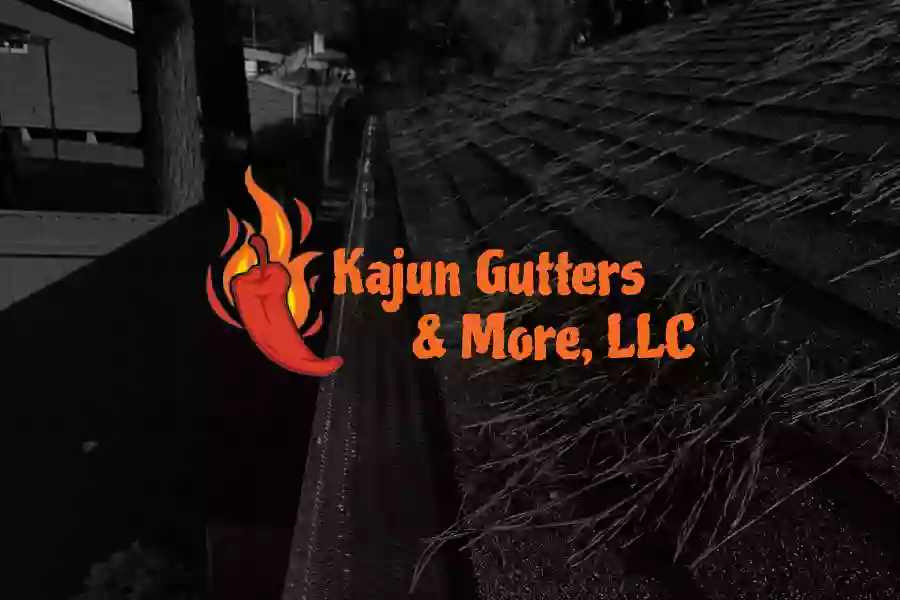 Kajun Gutters & More LLC