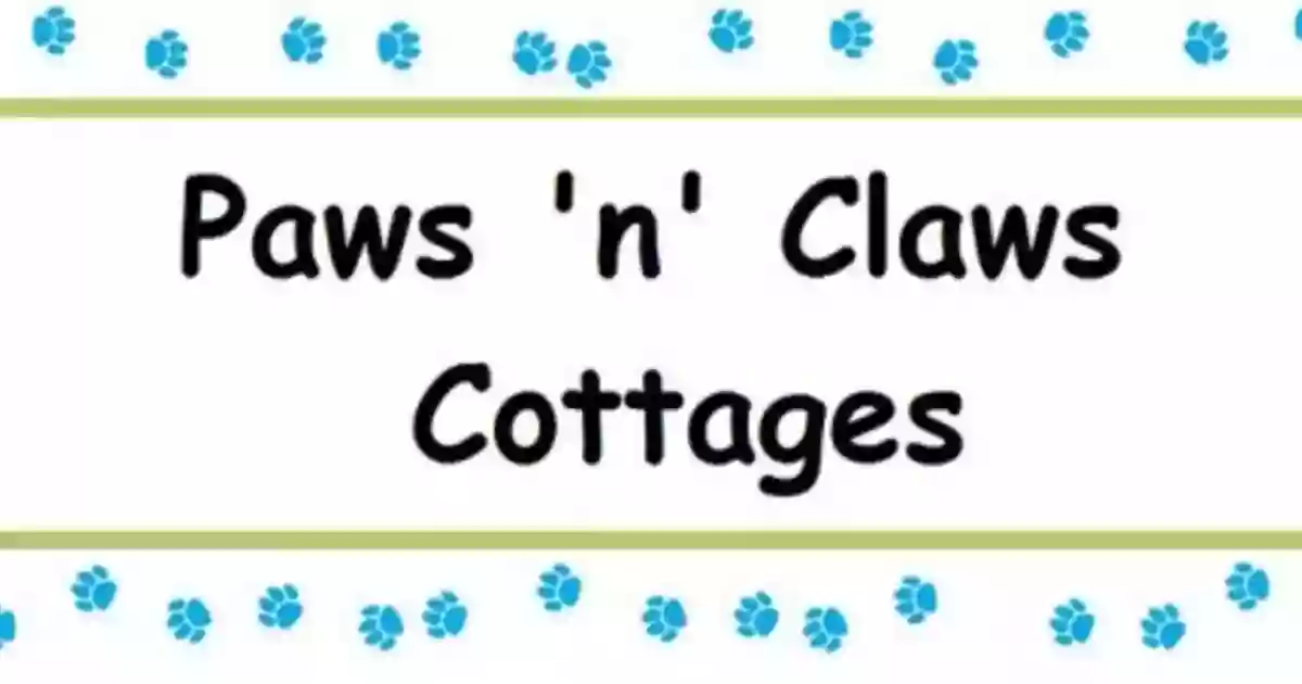 Paws N Claws Cottages