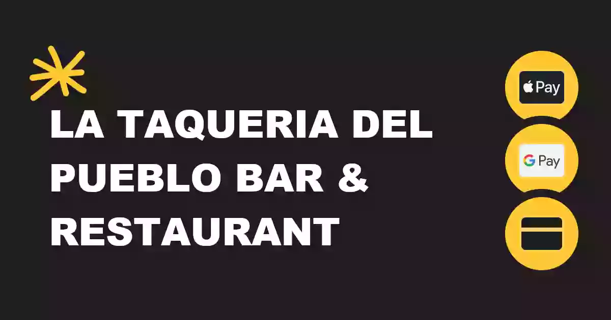 La Taqueria Del Pueblo Bar & Restaurant