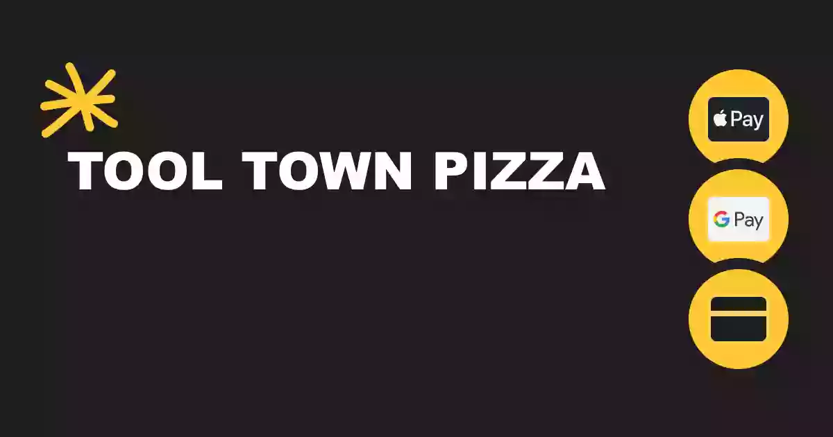 Tool Town Pizza