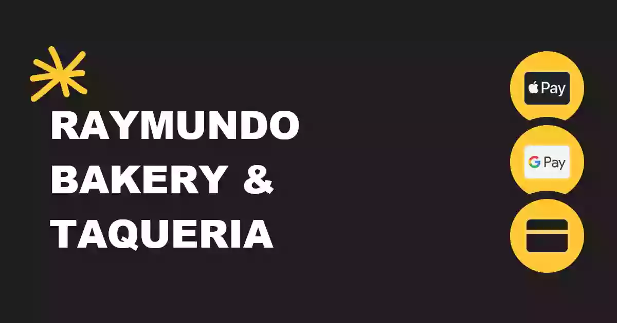 Raymundo Bakery & Taqueria