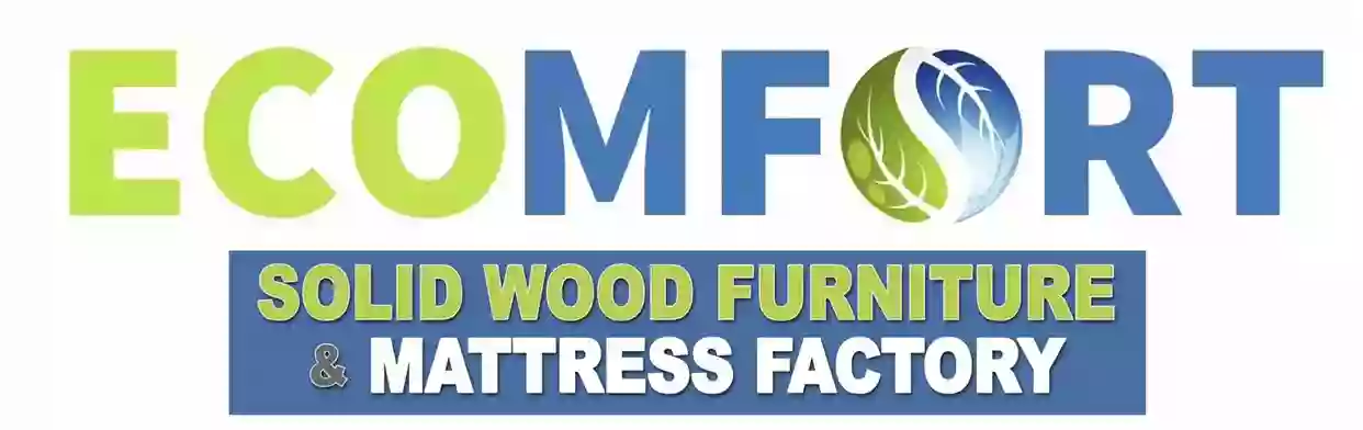 ECOMFORT SOLID WOOD FURNITURE AND MATTRESS FACTORY