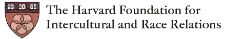 The Harvard Foundation for Intercultural & Race Relations