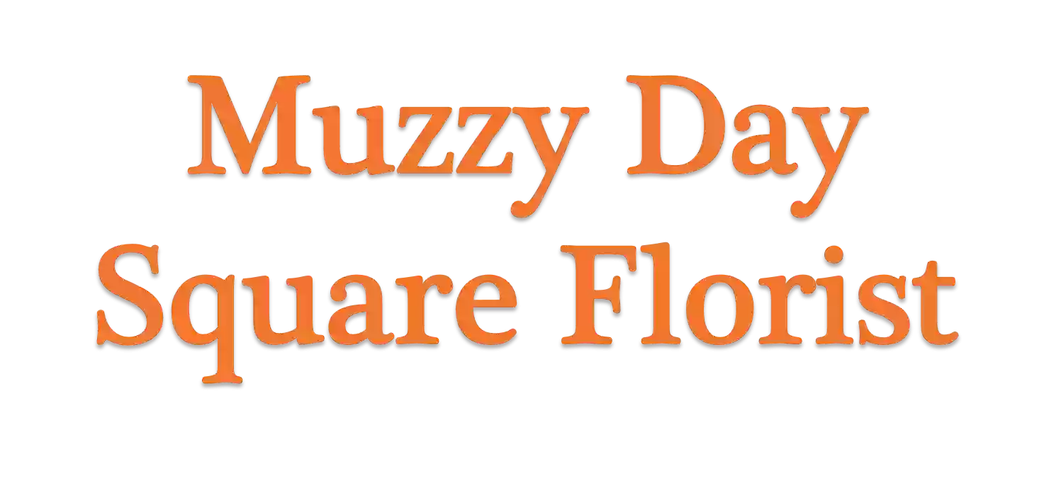 Muzzy Day Square Florist