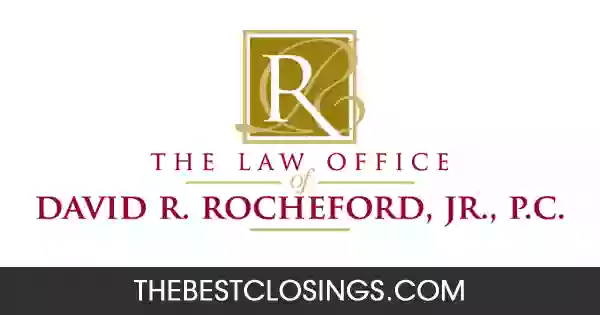 The Law Office of David R. Rocheford, Jr., P.C.