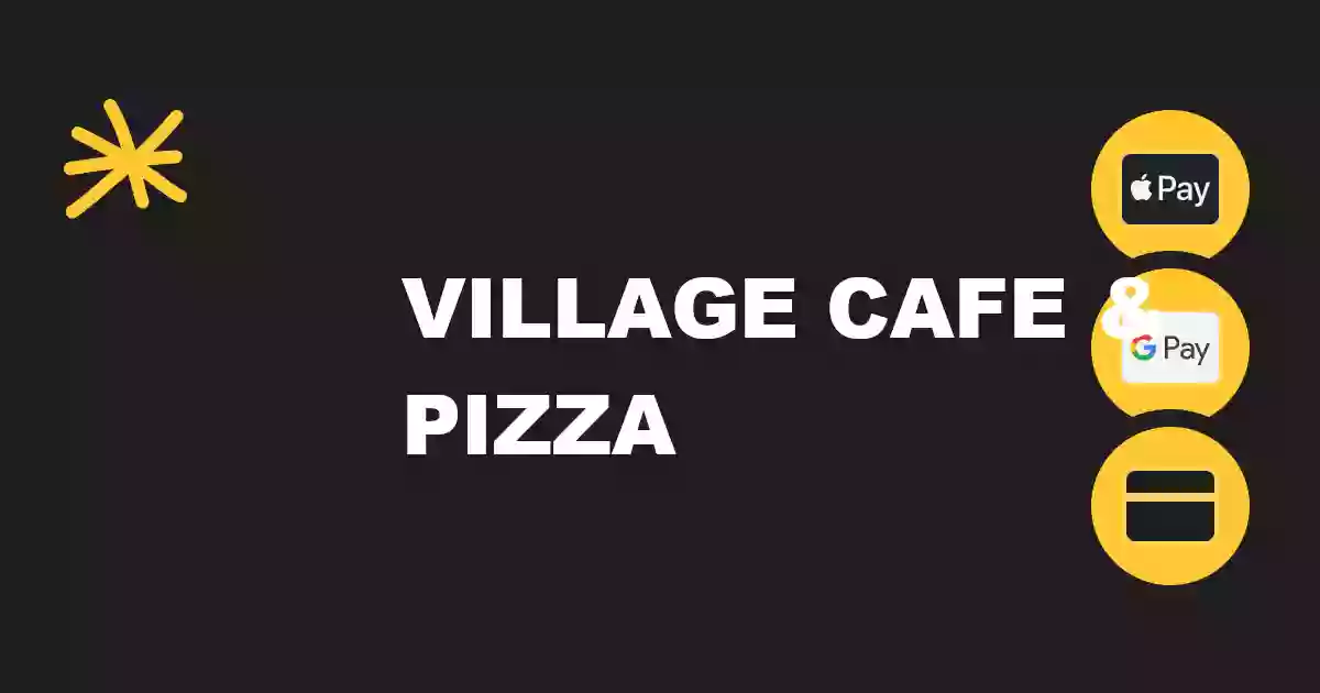 Village Cafe & Pizza