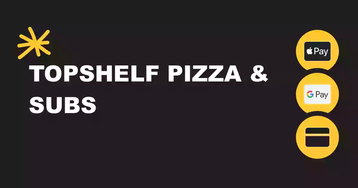 Topshelf Pizza & Subs