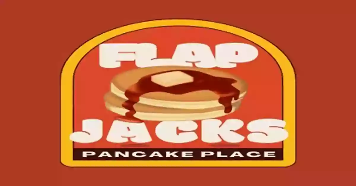 Flap Jacks Restaurant "The spot"