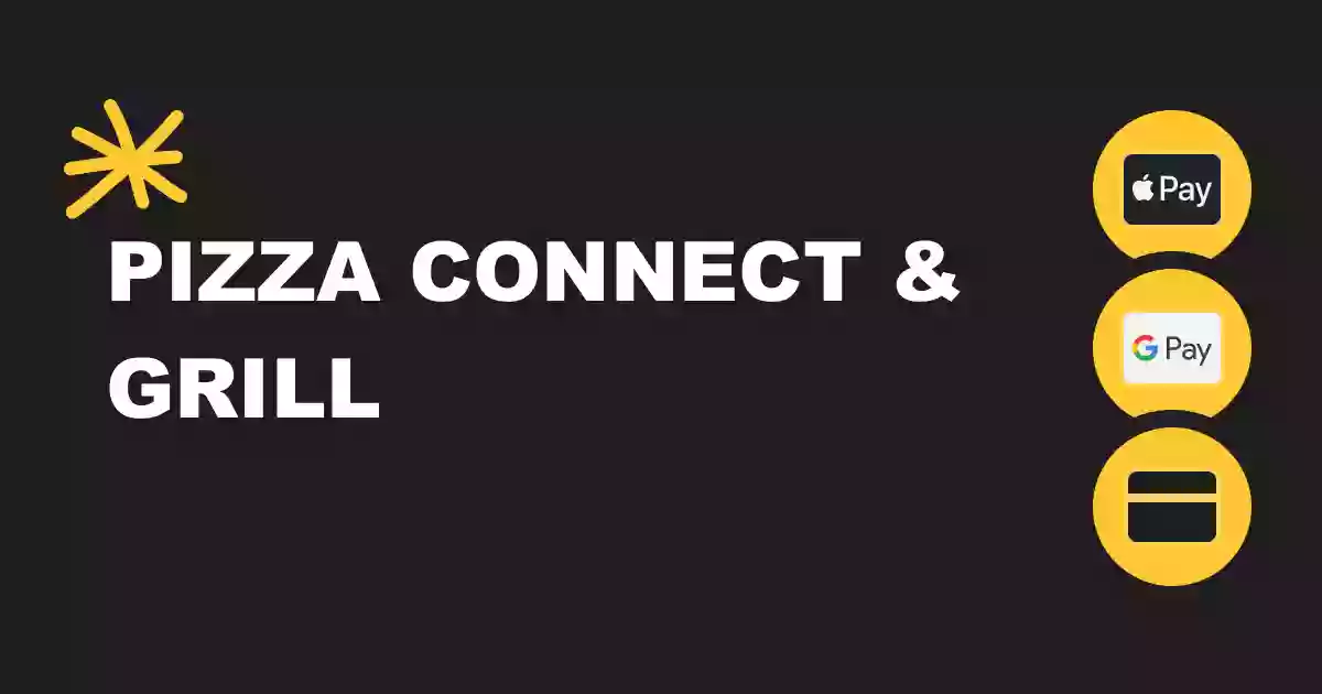 Pizza Connect & Grill