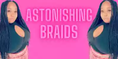 Astonishing Braids