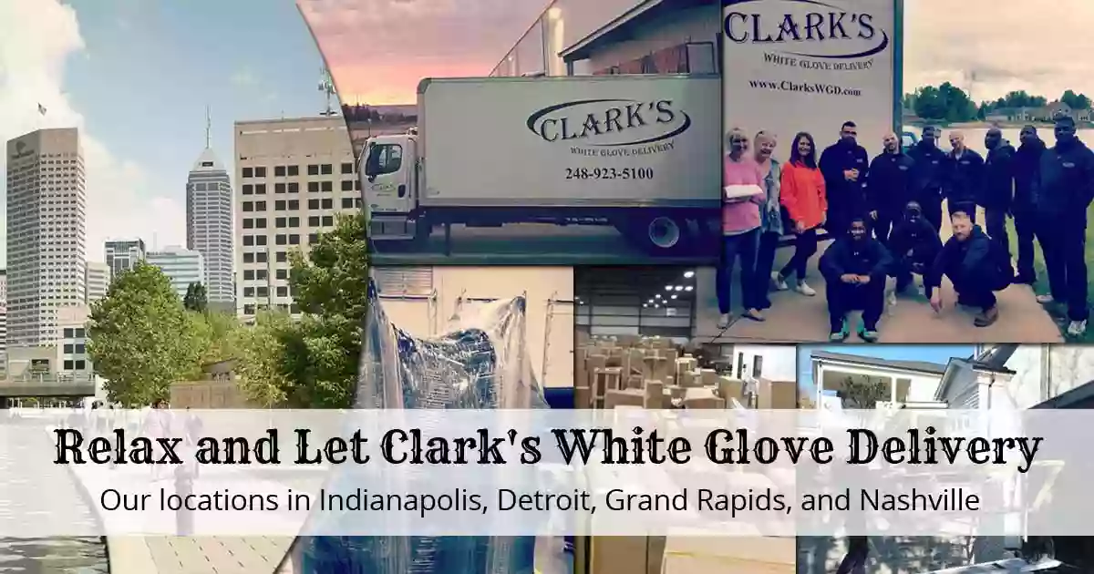 Clark`s White Glove Delivery