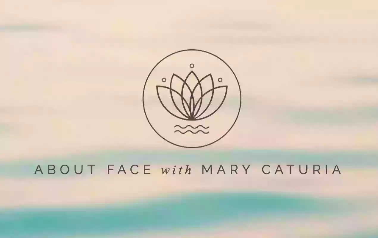 About Face with Mary Caturia