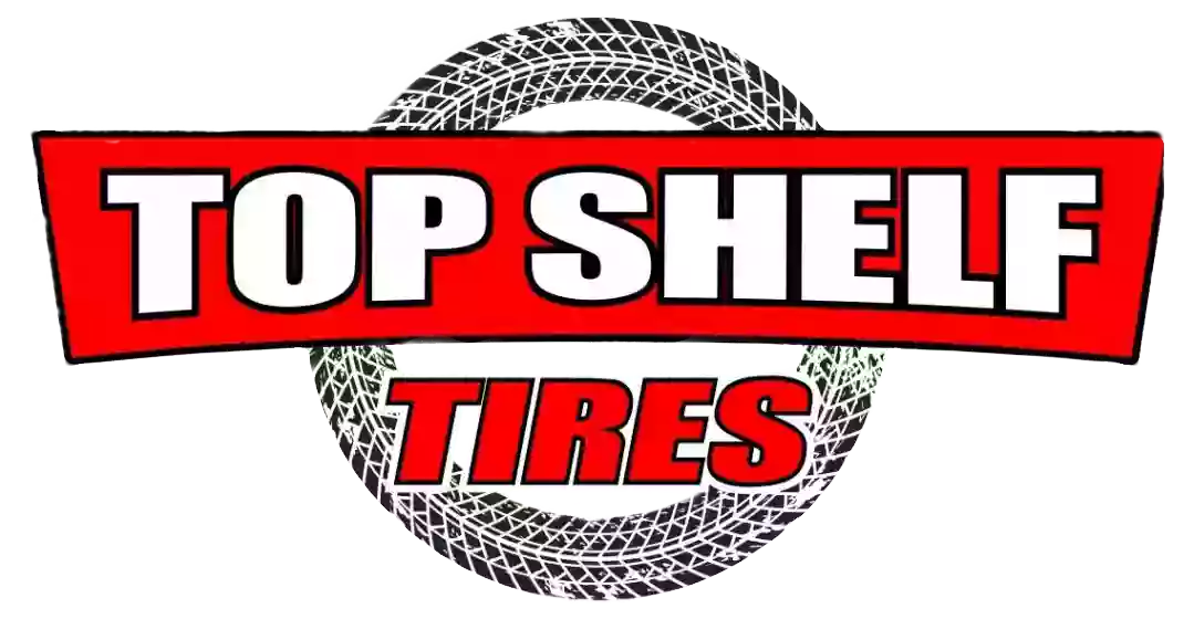 Top Shelf Tires