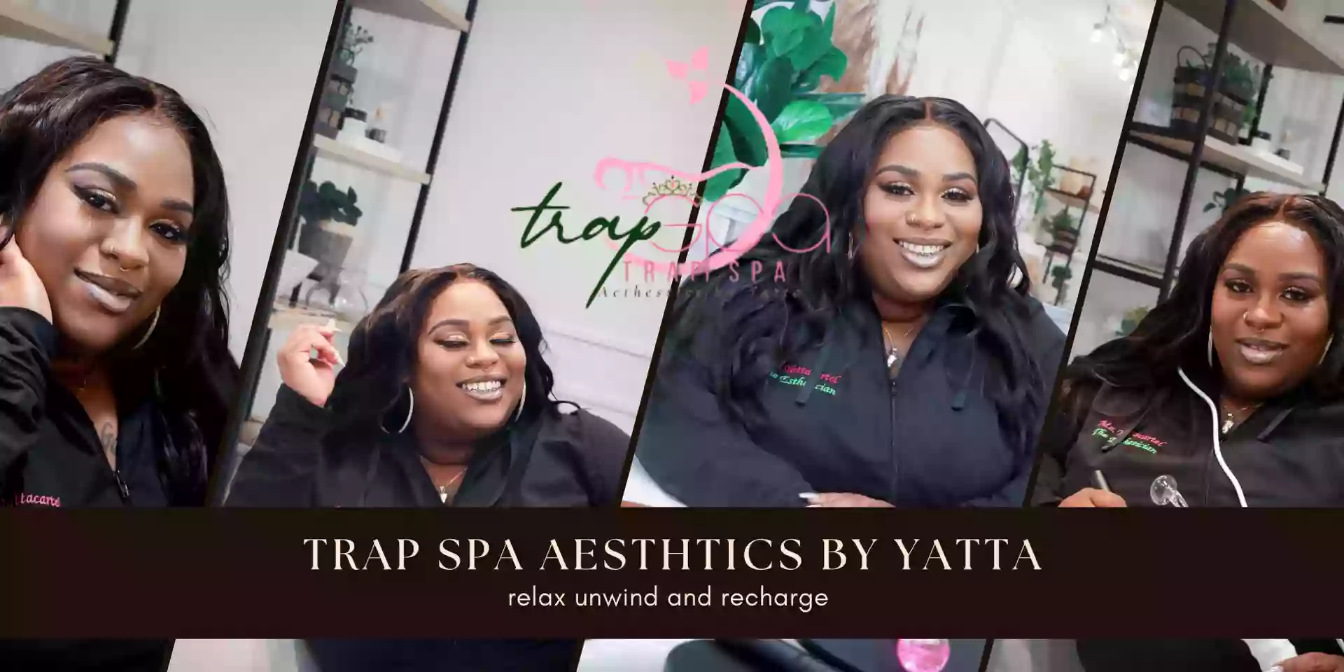 TRAP SPA AESTHETICS BY YATTA