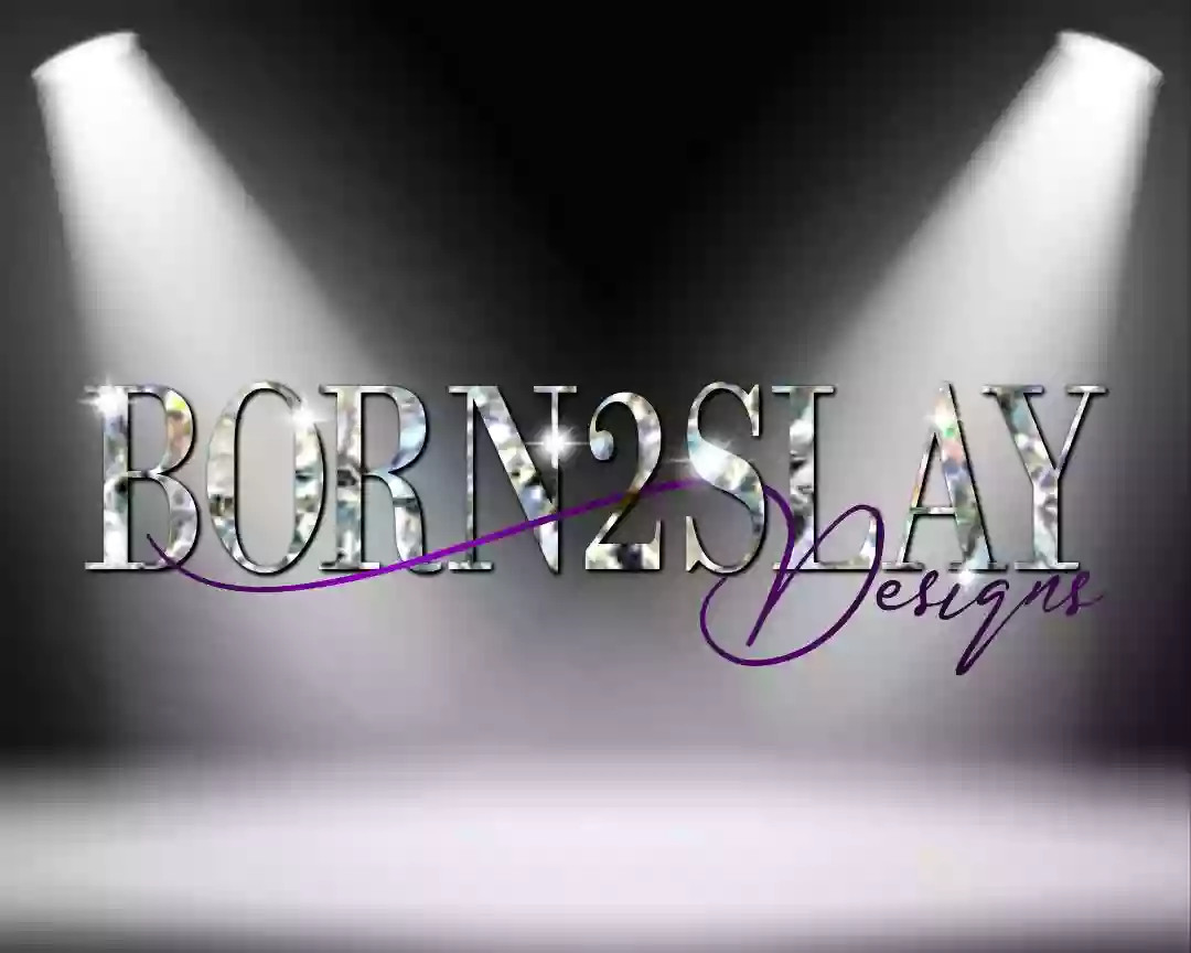 Born2Slay Designs LLC