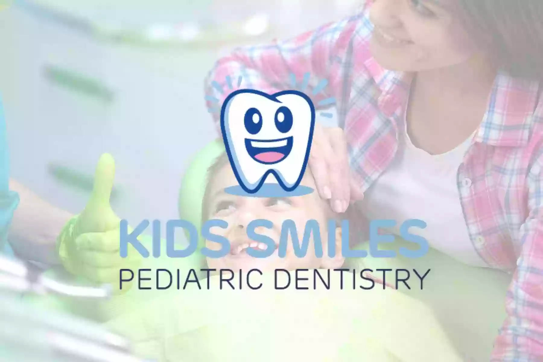 Kids Smiles Pediatric Dentistry