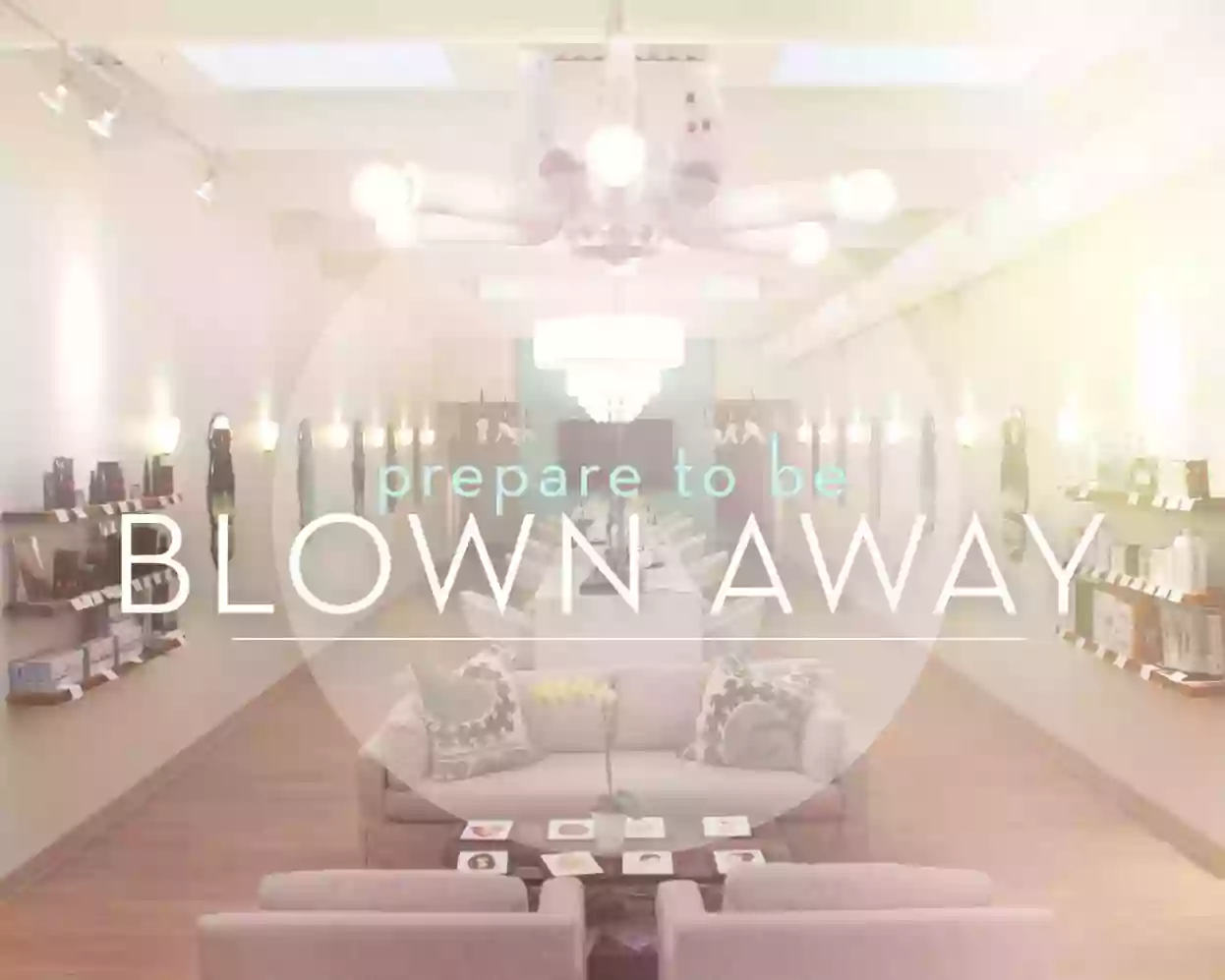 Blown Away Blow Dry Bar