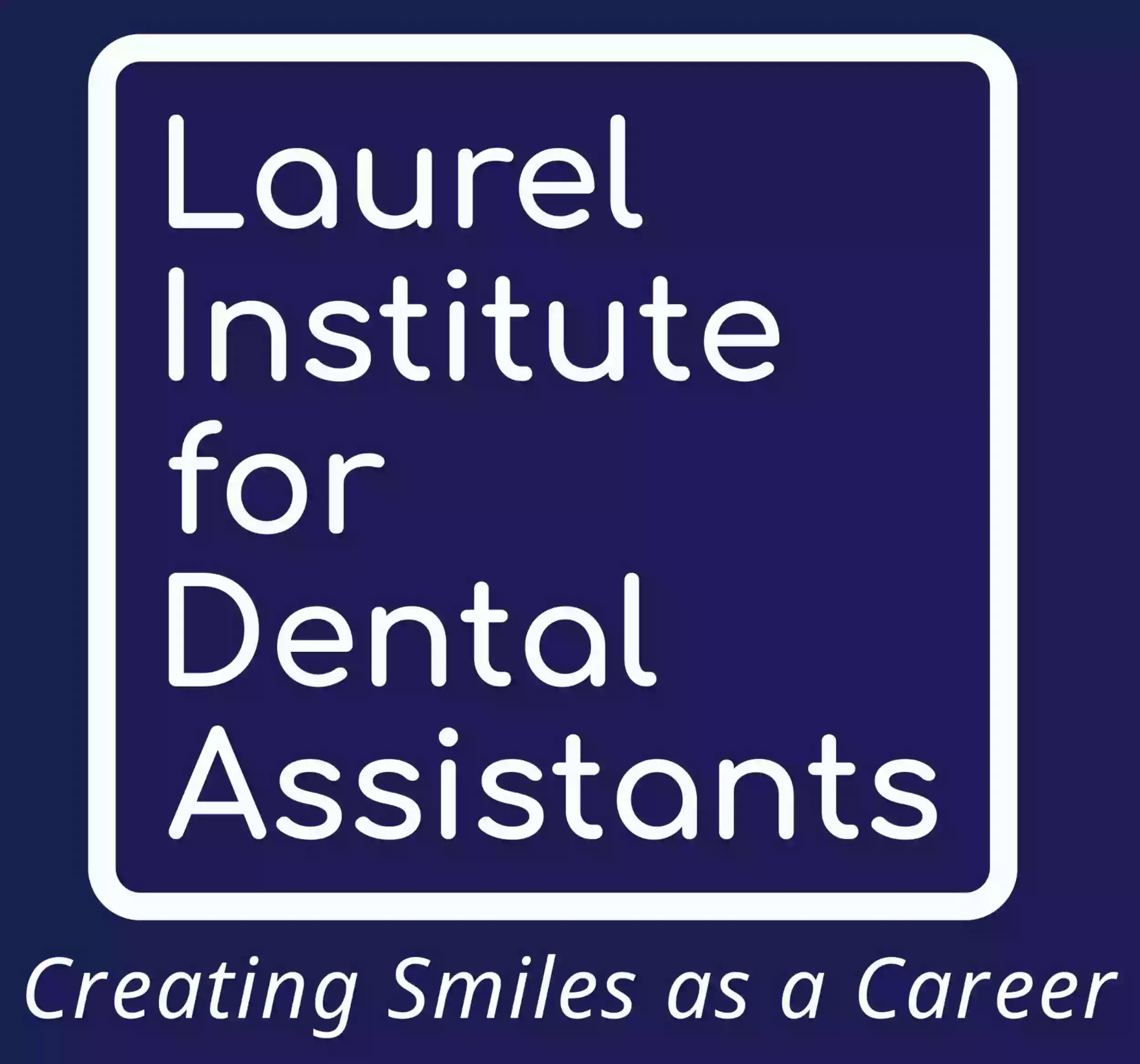 Laurel Institute For Dental Assistants