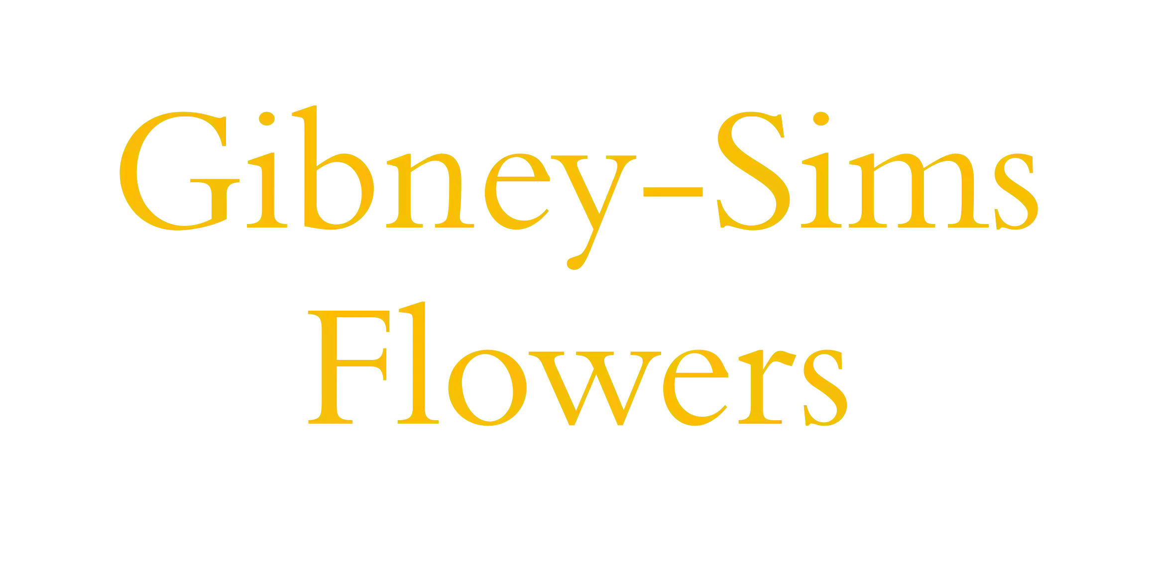 Gibney-Sims Flowers