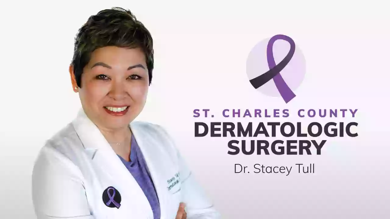 Stacey Tull, MD: St. Charles County Dermatologic Surgery