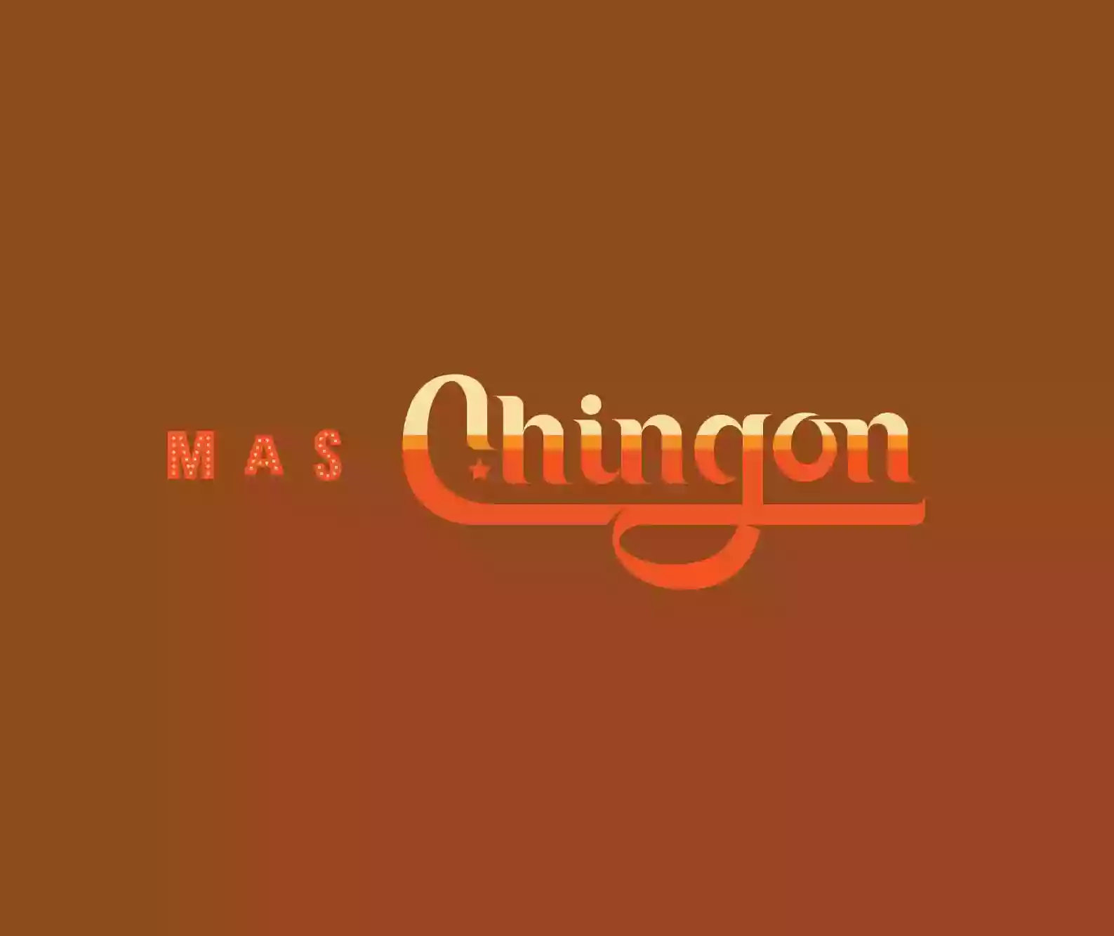 Mas Chingon - Shadowlake