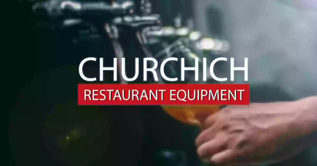 Churchich Restaurant Equipment