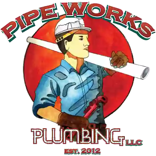 Pipe Works Plumbing LLC