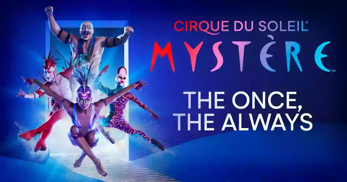 Mystère by Cirque du Soleil