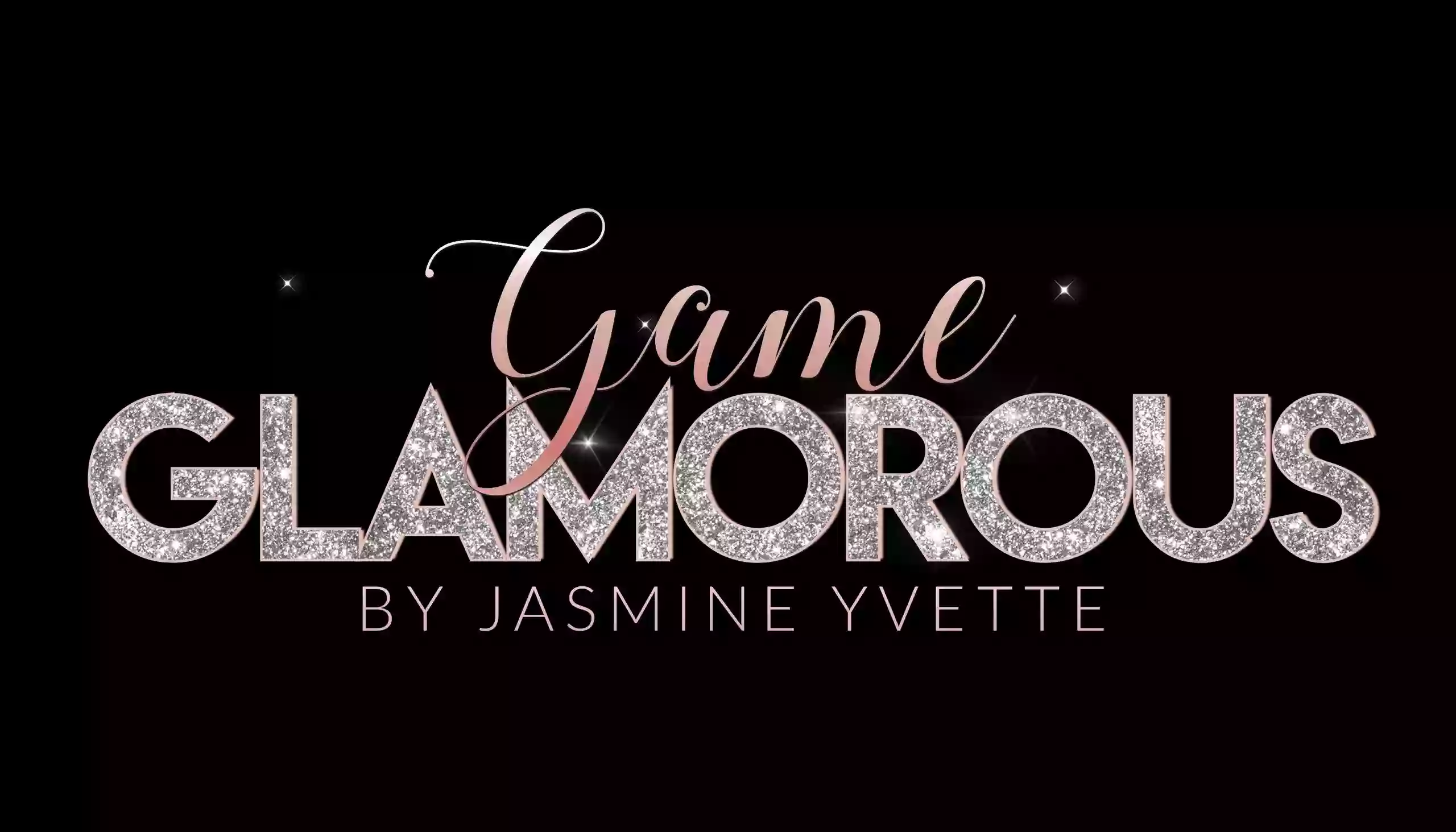 Game Glamorous by Jasmine Yvette